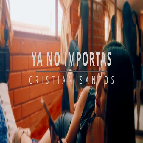 Ya no Importas