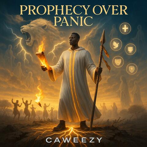 Prophecy Over Panic