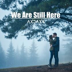 We Are Still Here (Radio Edit)