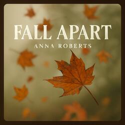 fall apart