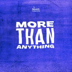 More Than Anything
