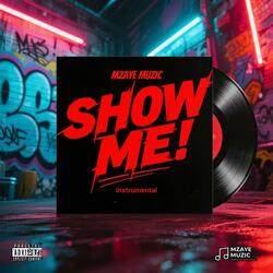 Show Me (Instrumental)