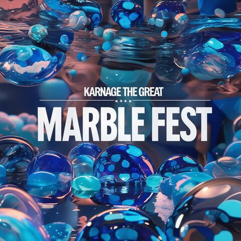 Marble Fest