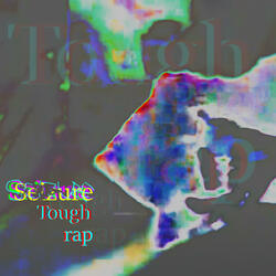 Tough rap