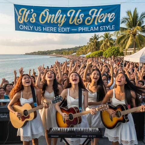 It's Only Us Here (Only Us Here Edit)