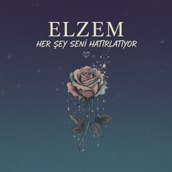 HER ŞEY SENİ HATIRLATIYOR