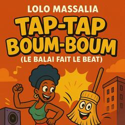 Tap-tap boum-boum (Le balai fait le beat)