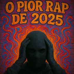 O Pior Rap de 2025 (feat. Ibrahits)