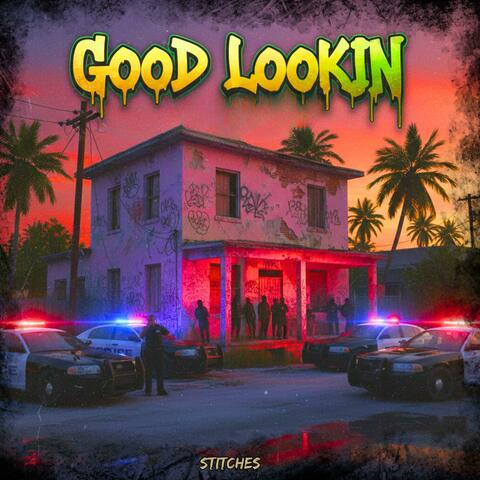 Good Lookin