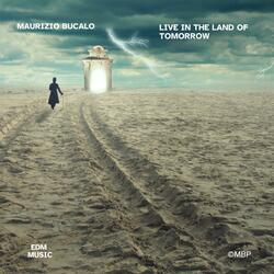 Live in the Land of Tomorrow (Live)