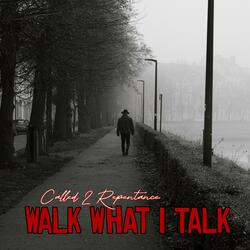 Walk What I Talk