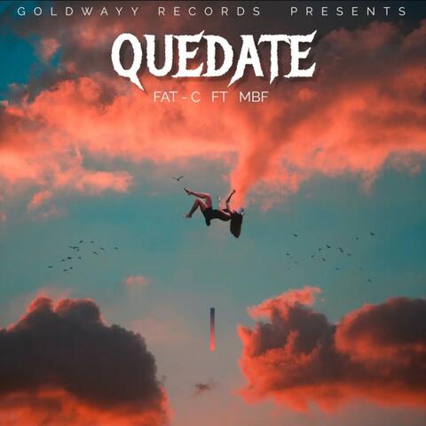 QUEDATE (feat. MBF)