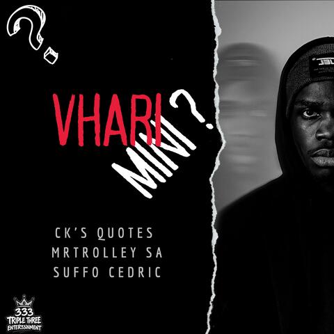 Vhari mini ? (feat. Mr Trolley SA & Suffo Cedric)