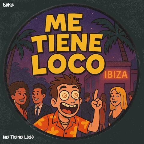 Me Tiene Loco (Radio Edit)