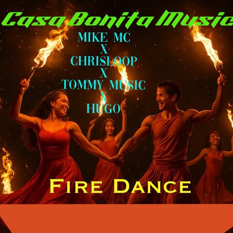 Fire Dance (feat. Chris Loop, Hugo & Tommy Music)