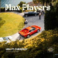 Max Players (feat. Curren$y)