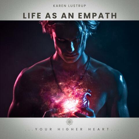 Life As An Empath