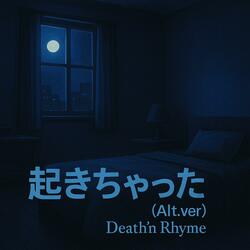 起きちゃった (Alt.ver)