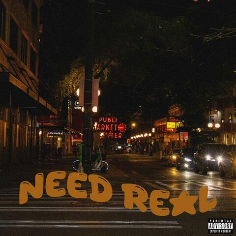 Need Real