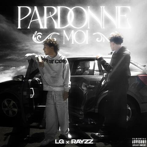 Pardonne Moi (feat. Rayzz)
