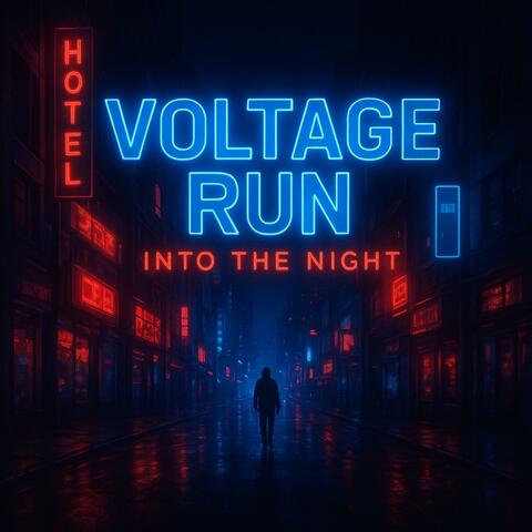 Voltage Run – Into the Night