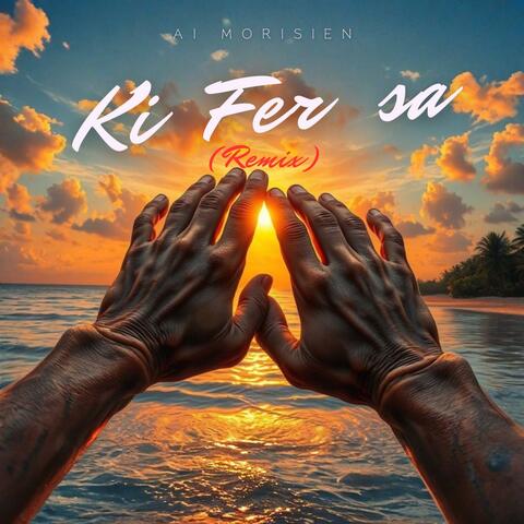 Ki Fer Sa (Remix)