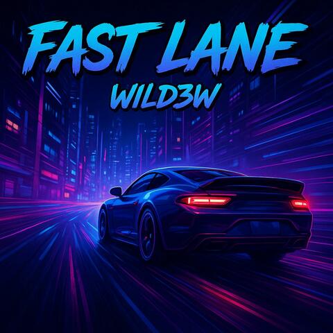 FAST LANE