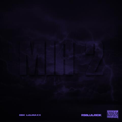 M.I.A, Pt. 2 (feat. Rsblulrick)