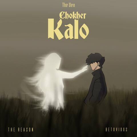 Chokher Kalo (feat. The Reason & Betovious)