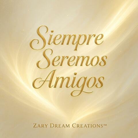 Siempre Seremos Amigos