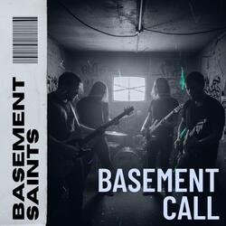 Basement Call