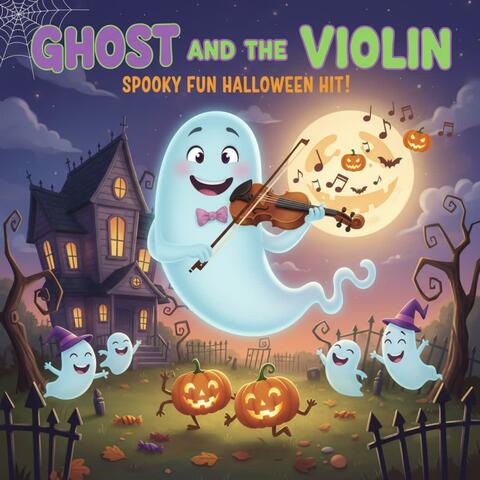 Ghost and the Violin