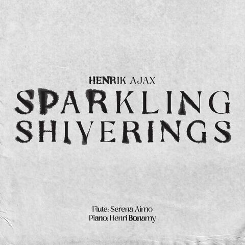 Sparkling Shiverings (feat. Serena Aimo & Henri Bonamy)