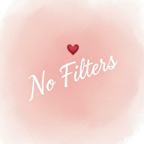 No Filters