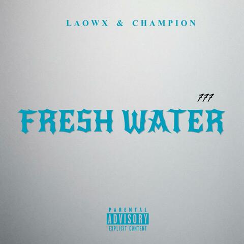 FRESH WATER (feat. Laow'X)