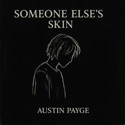 Someone Else's Skin