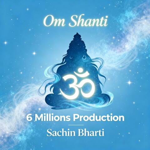 Om Shanti-Sachin Bharti
