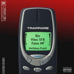 Trappare (feat. Vins SFB, Fane NF & Nothing Exist)