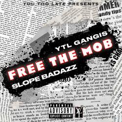 Free The Mob (feat. Slope Badazz)