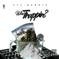 Who Trappin'