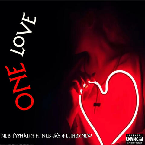 One Love (feat. NLB Jay & Luh Bxndo)