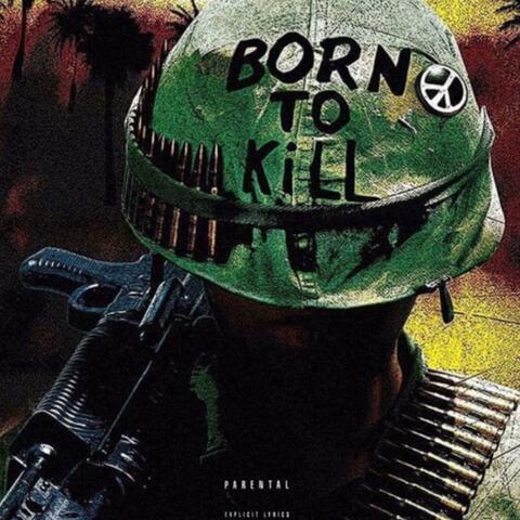 BORN TO KILL