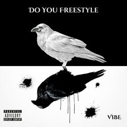 Do You Freestyle