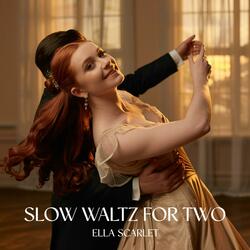 Slow Waltz For Two