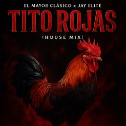 Tito Rojas House Mix
