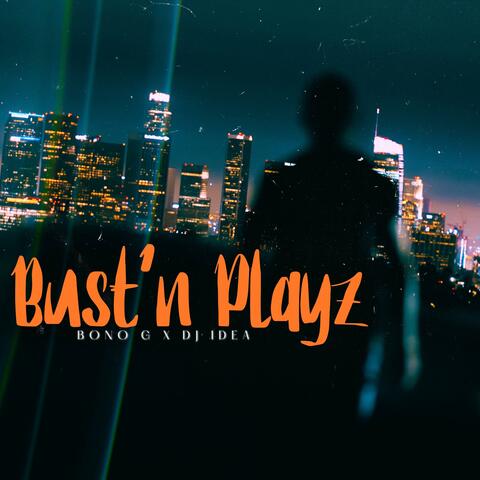 Bust’n Playz