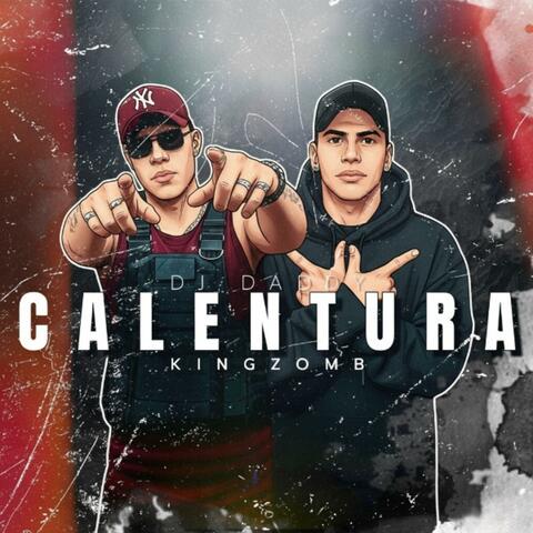 Calentura (feat. Kingzomb & Peter El Artesano )