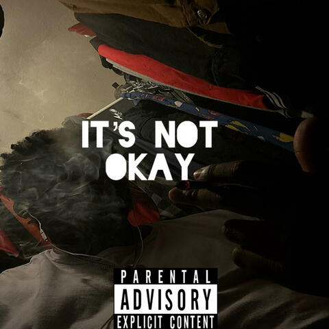 IT'S NOT OKAY prod.by Rollie