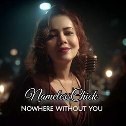 Nowhere Without You (Jazz Version)