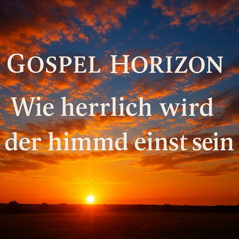 Wie herrlich wird der himmel einst sein